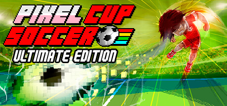 像素世界杯足球赛：终极版/Pixel Cup Soccer – Ultimate Edition