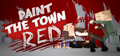血染小镇/大事狂欢/Paint the Town Red/支持网络联机