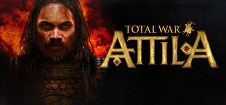 阿提拉：全面战争/Total War: ATTILA