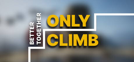 只有攀爬：共同进步/Only Climb: Better Together/支持网络联机